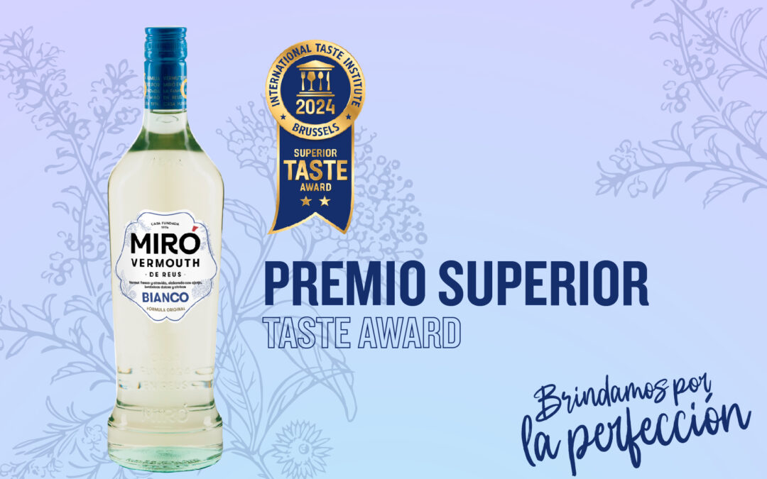 Vermouths Miró Bianco and Rosé were awarded the Superior Taste Award