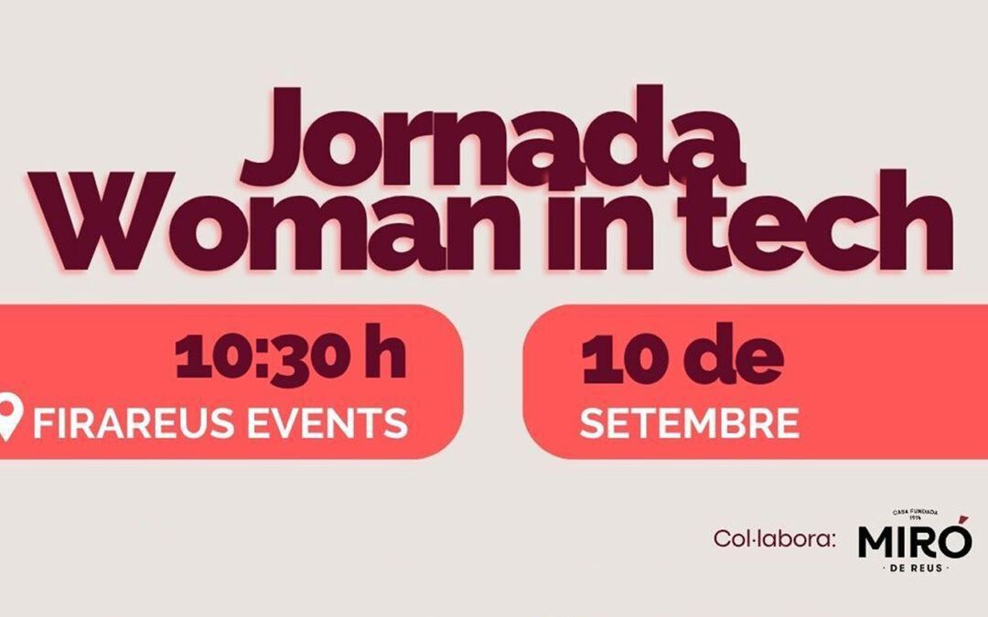 Miró Vermouth, orgullosos de colaborar con la jornada Woman in Tech 2025